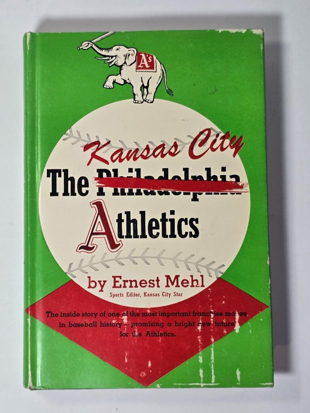 Vintage 1956 The Kansas City Athletics by Ernest Mehl First Edition Baseball